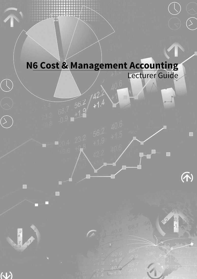 Cost And Management Accounting Lecturer Guide N6