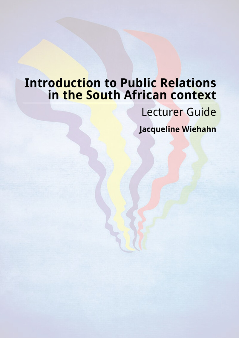 Introduction To Public Relations In The South African Context Lecturer Guide