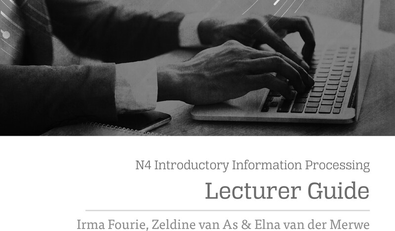 Introductory Information Processing Lecturer Guide N4
