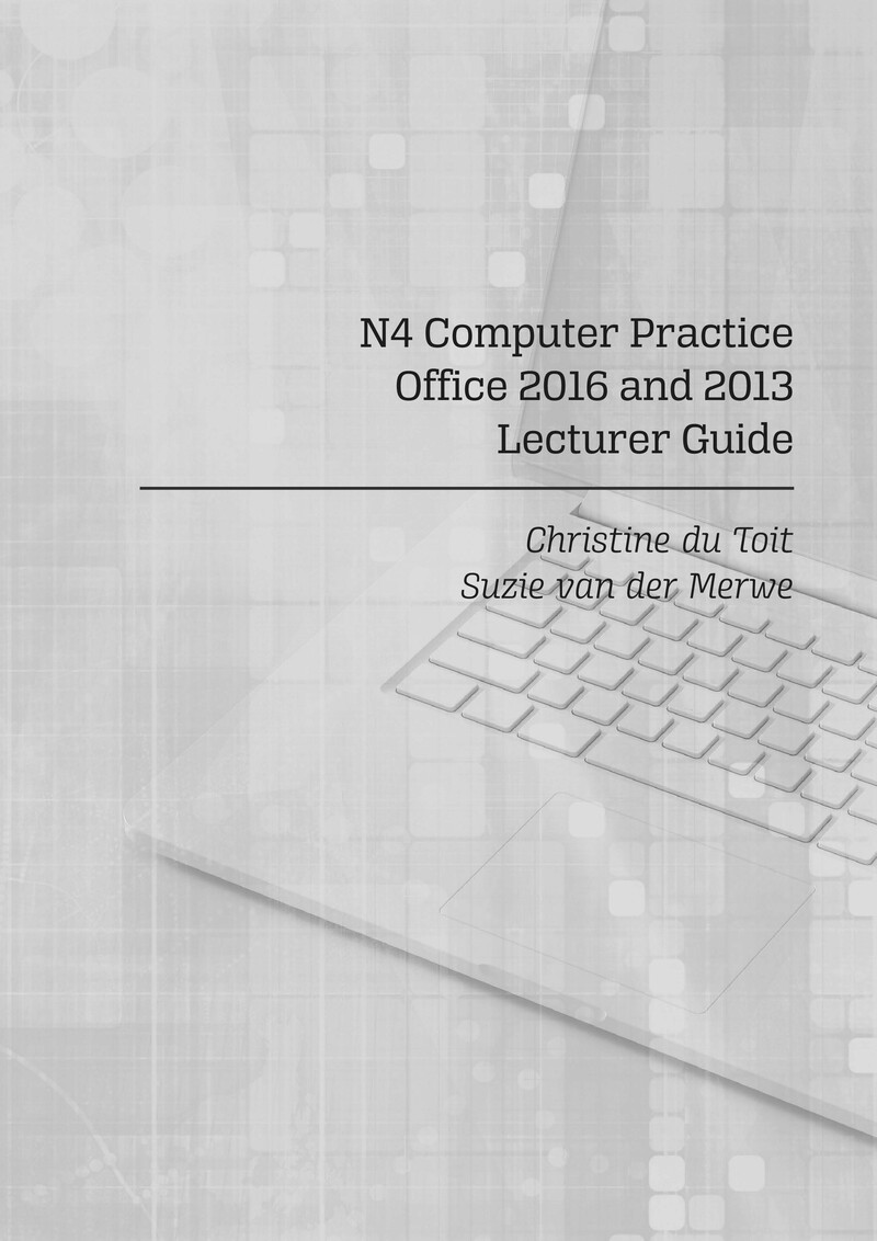 The Practical Guide To Computer Practice Lecturer Guide N4 cover
